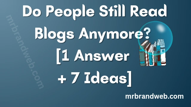 do people read blogs anymore?