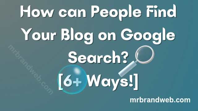 how can people find blog on google search