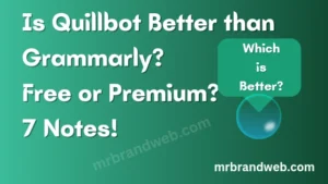 is quillbot better than grammarly